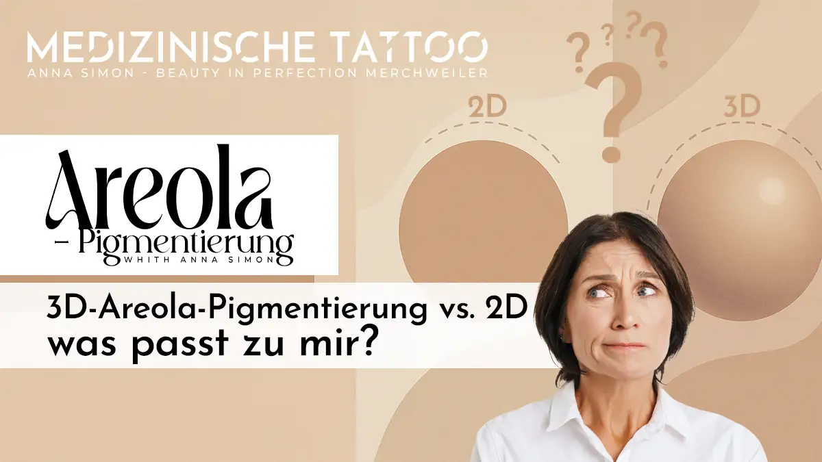 3D-Areola-Pigmentierung vs. 2D – Unterschiede & Entscheidungshilfe 3D Areola Pigmentierung im Vergleich zu 2D